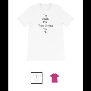 Letting you go T-shirt!!  please share